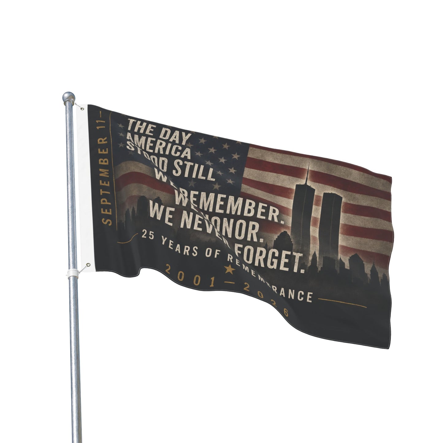 Double-Sided 9/11 Remembrance Flag — "We Remember. We Honor. We Never Forget."