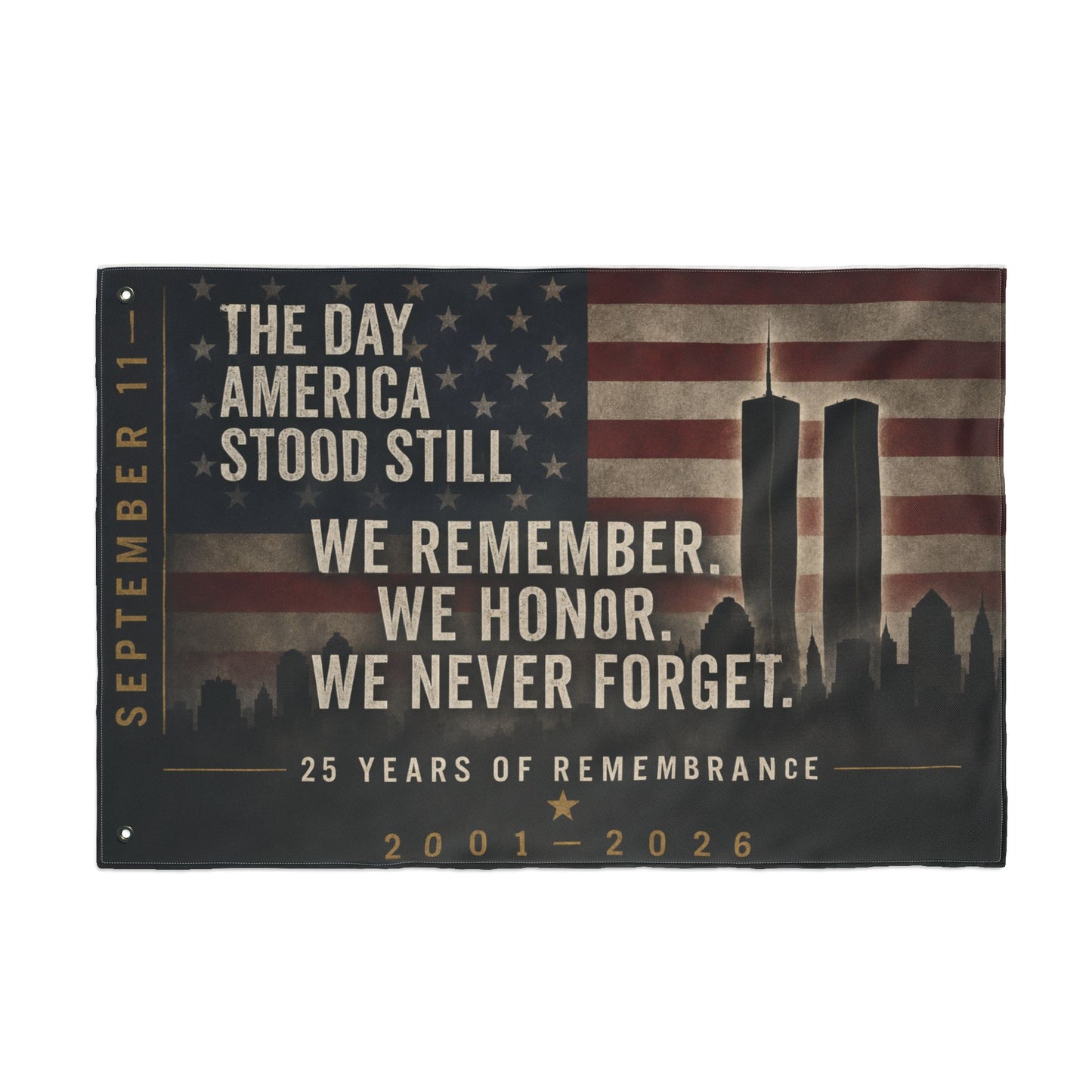 Double-Sided 9/11 Remembrance Flag — "We Remember. We Honor. We Never Forget."