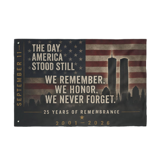 Double-Sided 9/11 Remembrance Flag — "We Remember. We Honor. We Never Forget."
