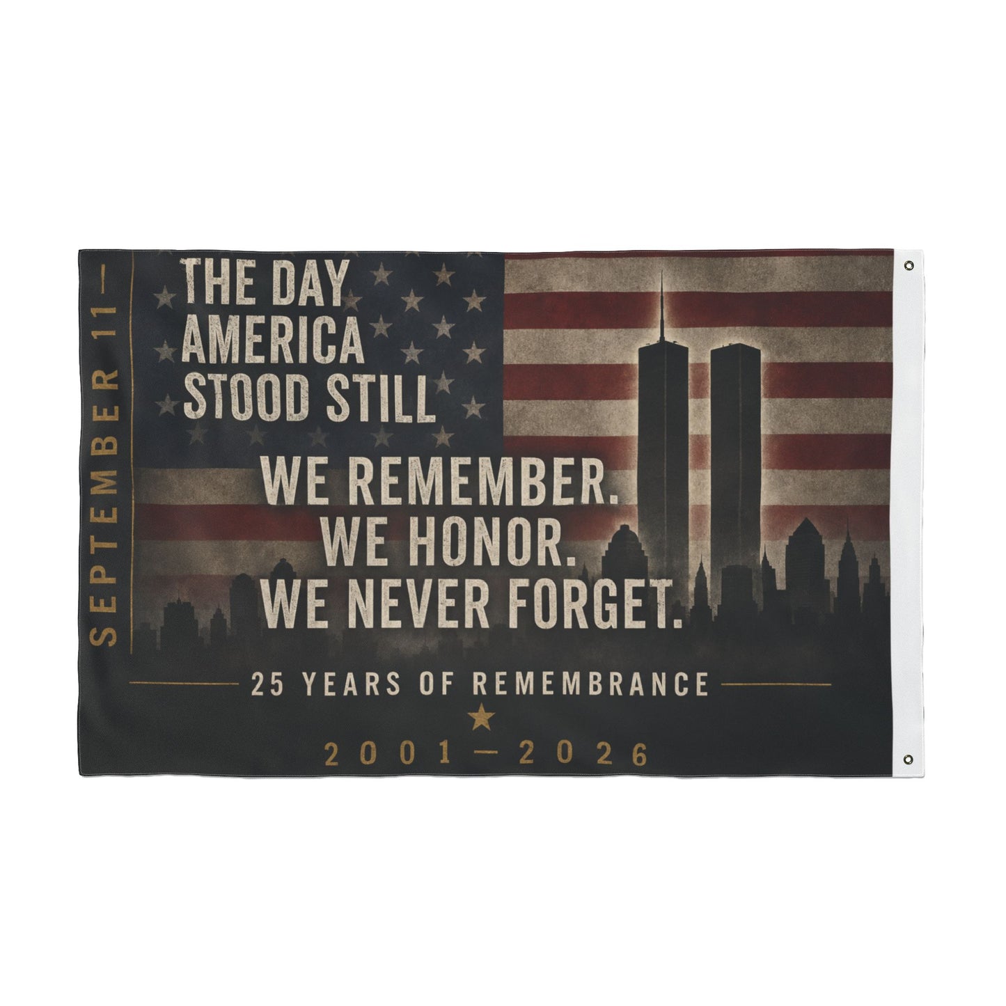 Double-Sided 9/11 Remembrance Flag — "We Remember. We Honor. We Never Forget."