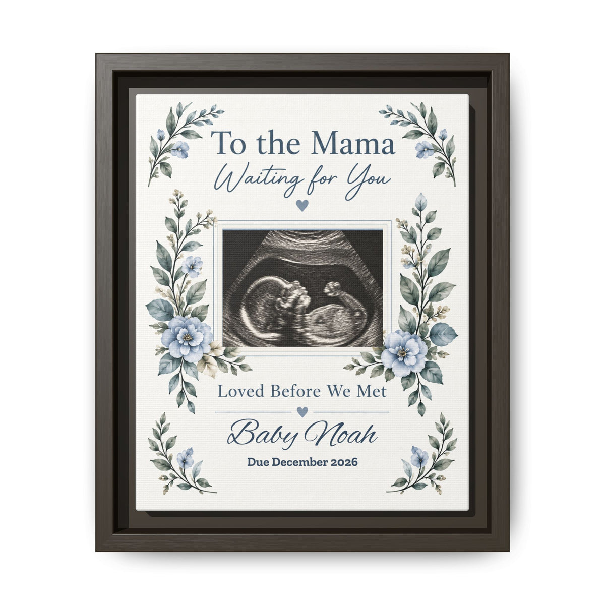Personalized Framed Canvas Ultrasound Print – “To the Mama, Waiting for You” Pregnancy Keepsake